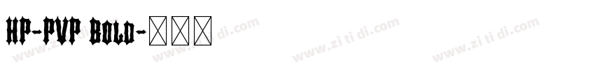 HP-PVP Bold字体转换